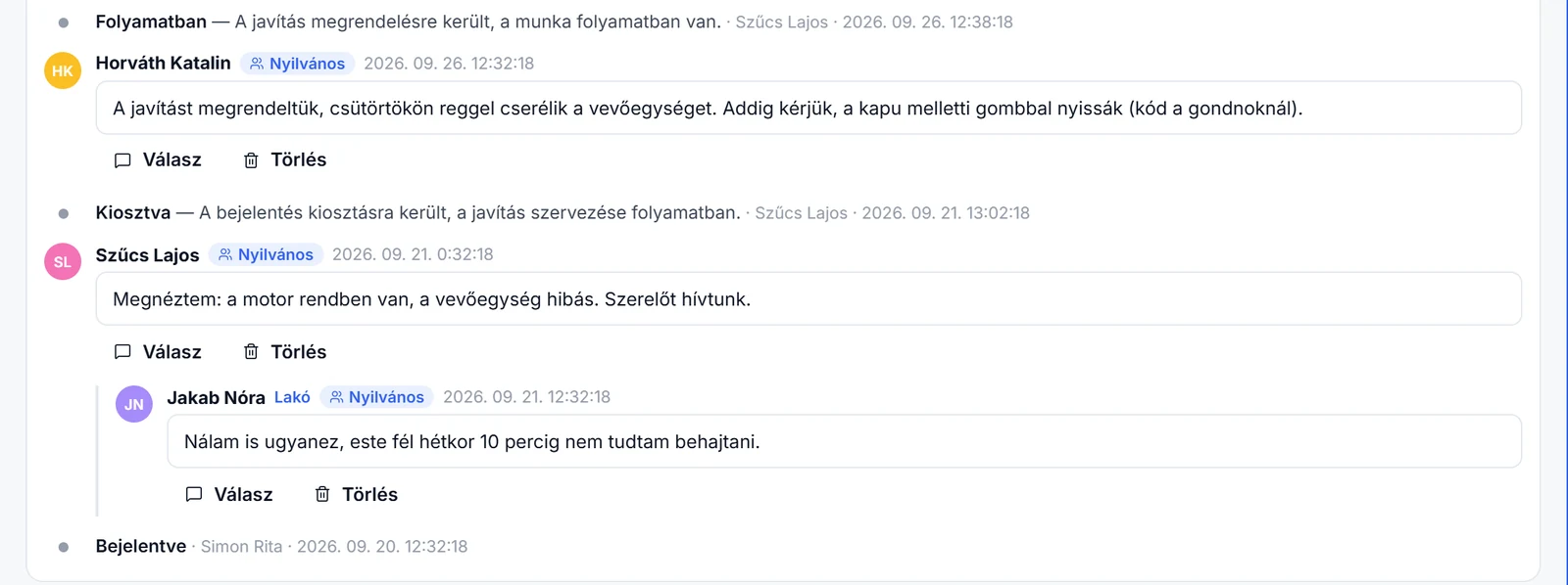 A jegy története: bejelentés, gondnoki helyszíni szemle, lakói hozzászólás, ügyintézői válasz